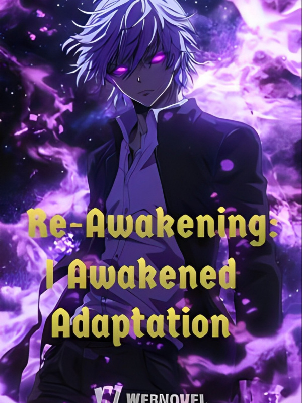 Re-Awakening: I Awakened The God Level Skill - Adaptation