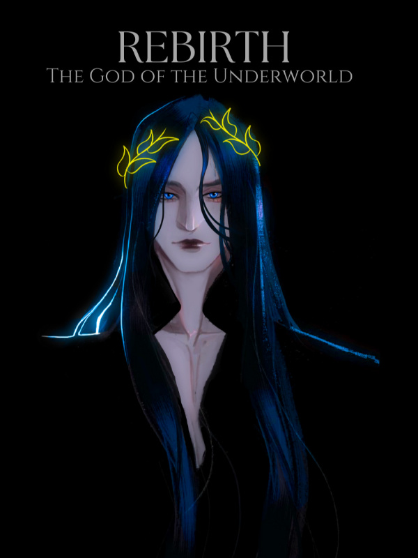 Rebirth: The God of the Underworld