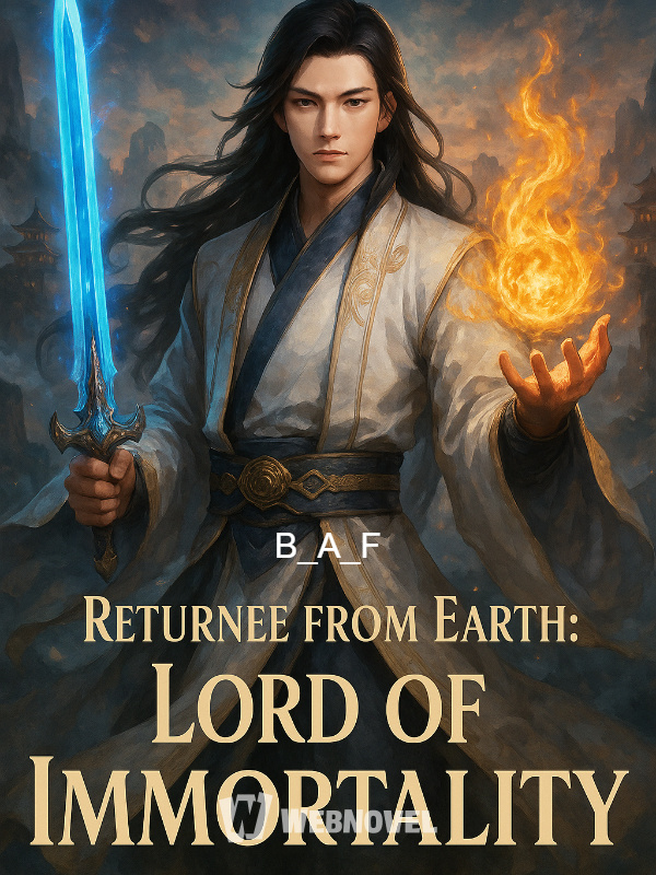 Returnee from Earth: Lord of Immortality