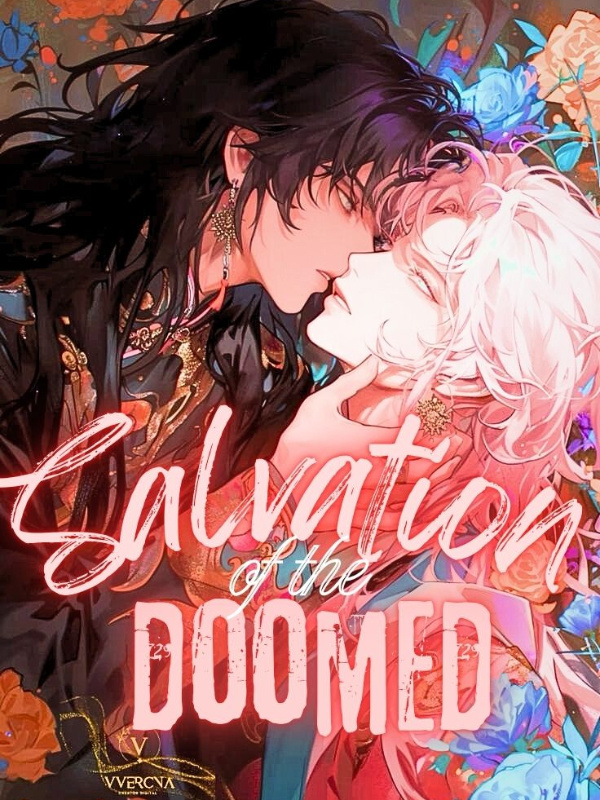 Salvation of the Doomed [BL]