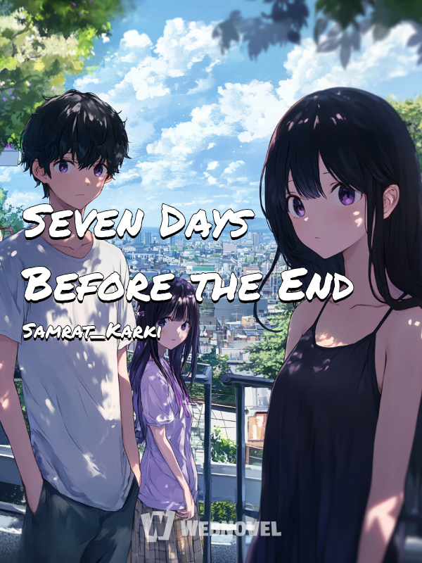 Seven Days Before the End