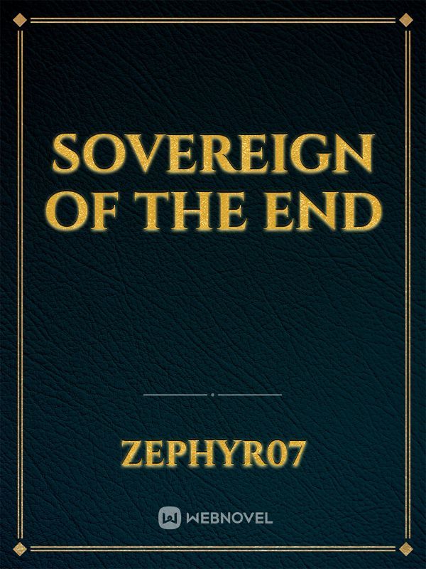 Sovereign Of The End