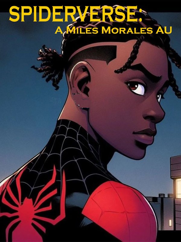 Spiderverse: A Miles Morales AU