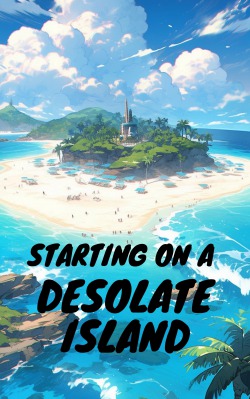 Starting on a Desolate Island [Doomsday/Survival]