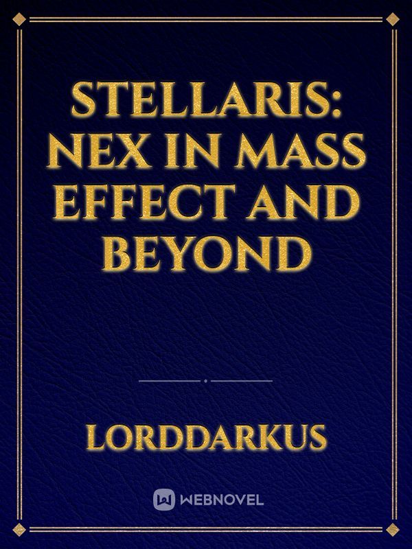 Stellaris: NEX in mass effect and Beyond