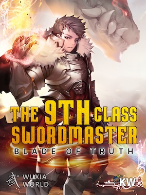 The 9th Class Swordmaster: Blade of Truth