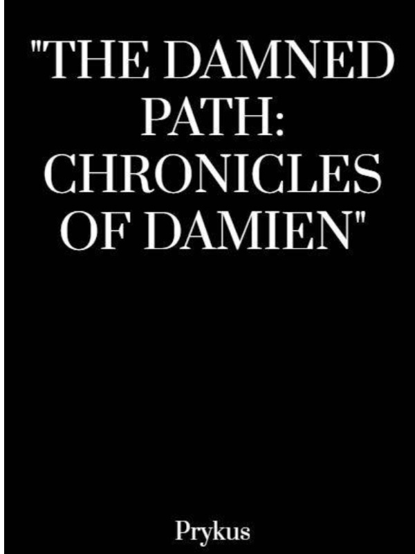 The Damned Path: Chronicles of Damien