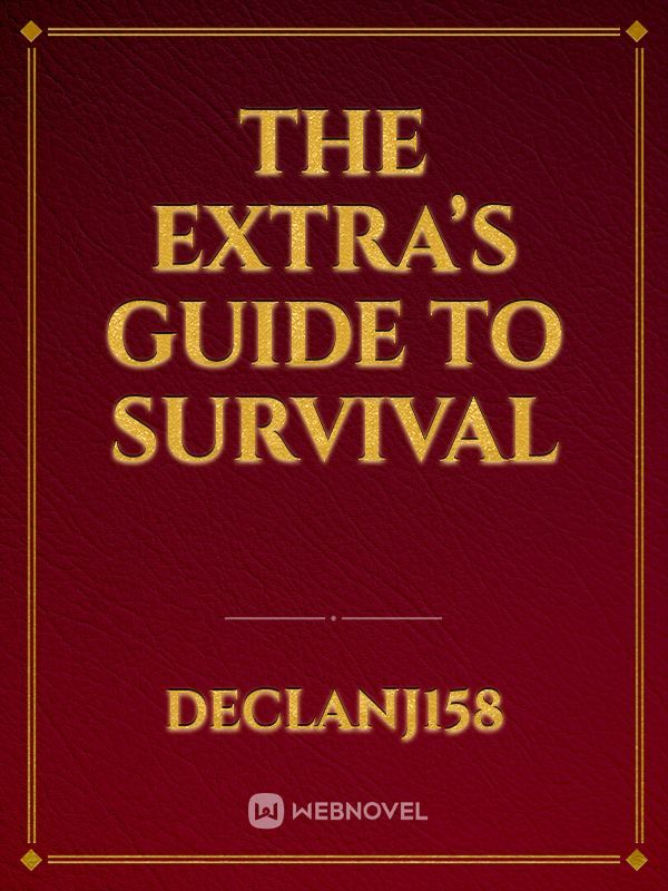 The Extra’s guide to Survival