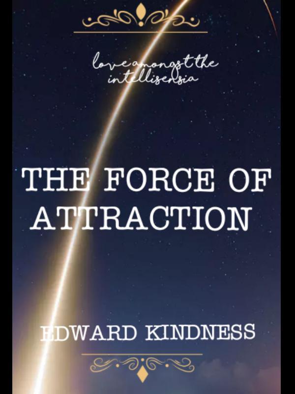 The force of attraction