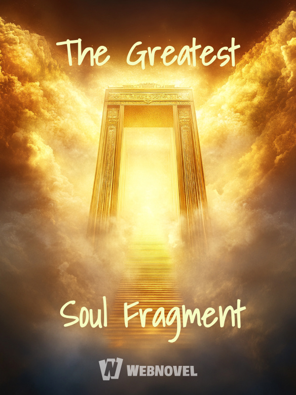 The Greatest Soul Fragment