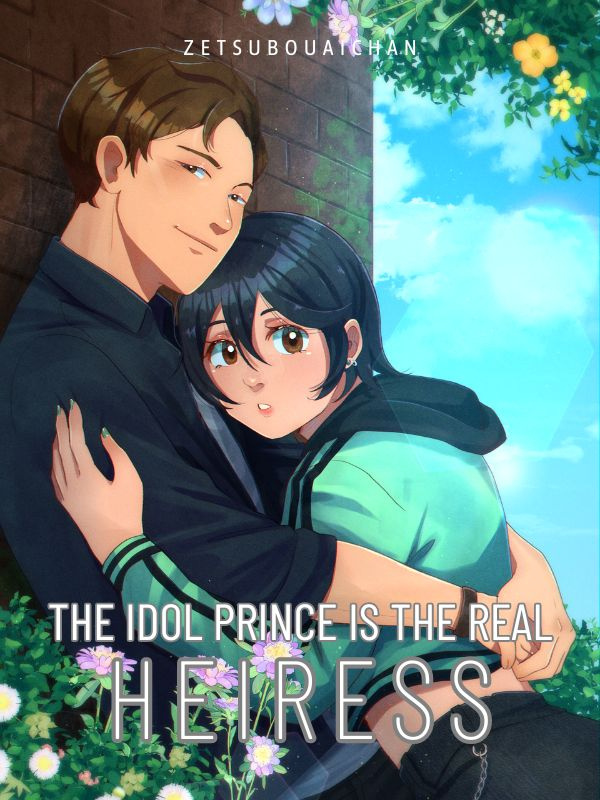 The Idol Prince is The Real Heiress