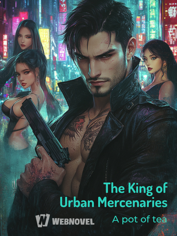 The King of Urban Mercenaries