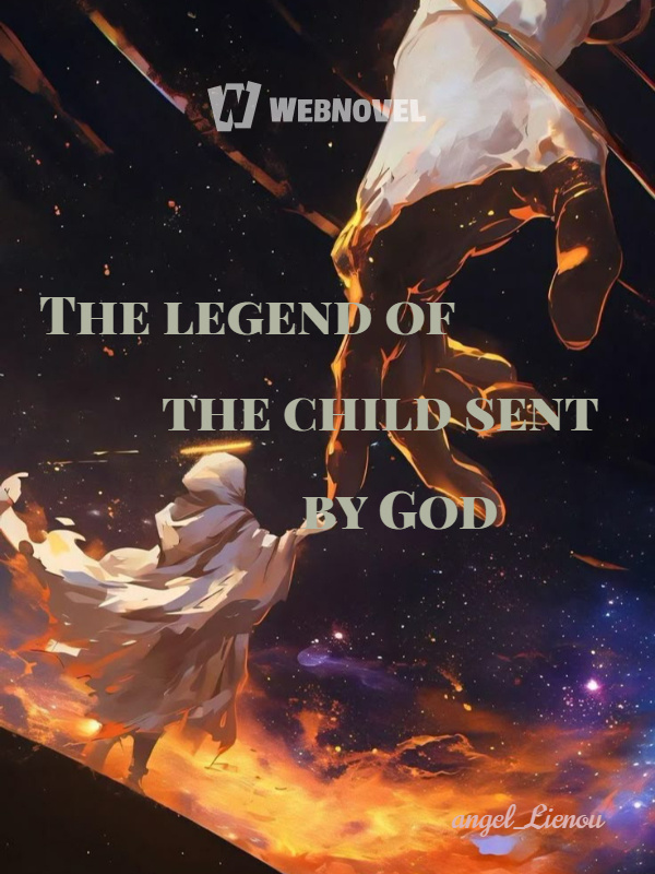 The legend of the child sent by God