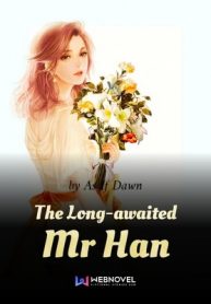 The Long-awaited Mr Han