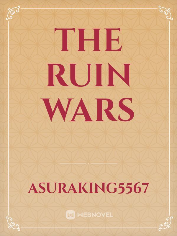 The Ruin Wars