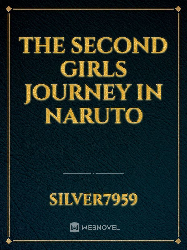 The Second Girls journey in Naruto