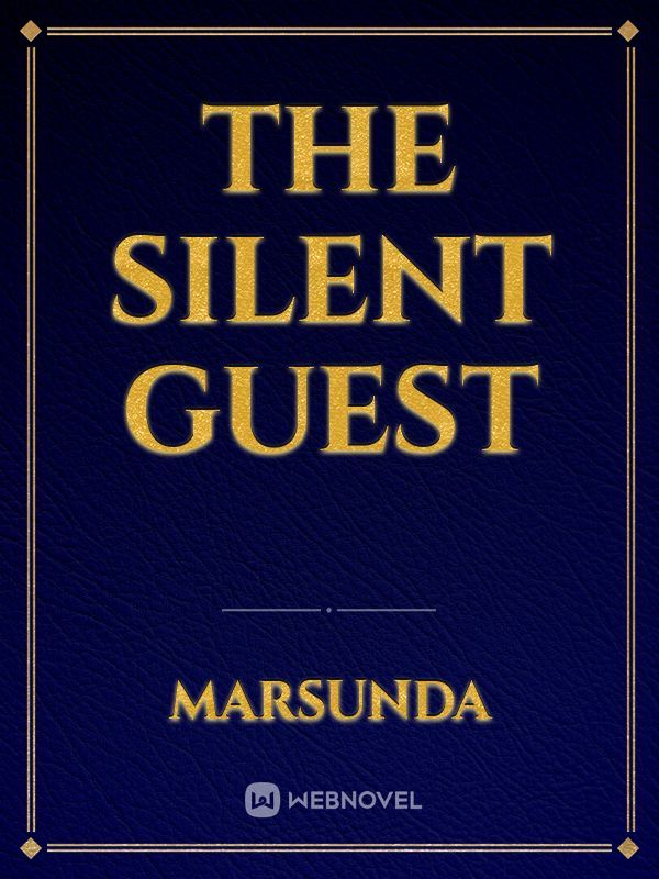 The Silent Guest