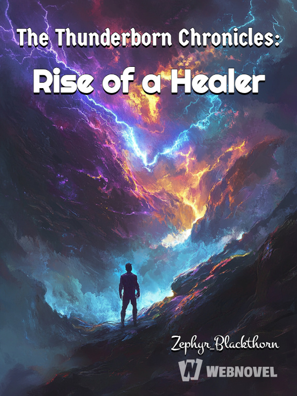 The Thunderborn Chronicles: Rise of a Healer