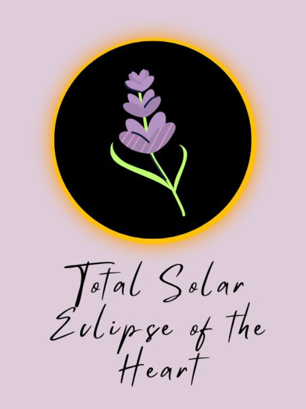 The Total Solar Eclipse of the Heart