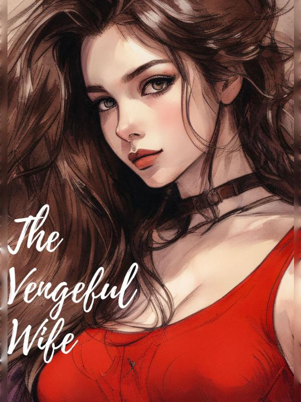 The Vengeful Wife