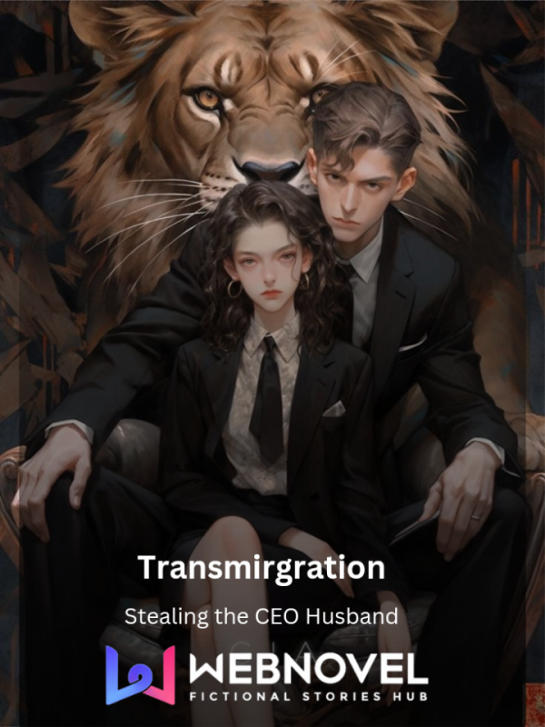 Transmigrated: Stealing the CEO husband