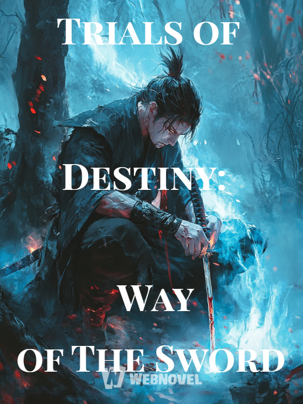 Trials of Destiny: Way of The Sword