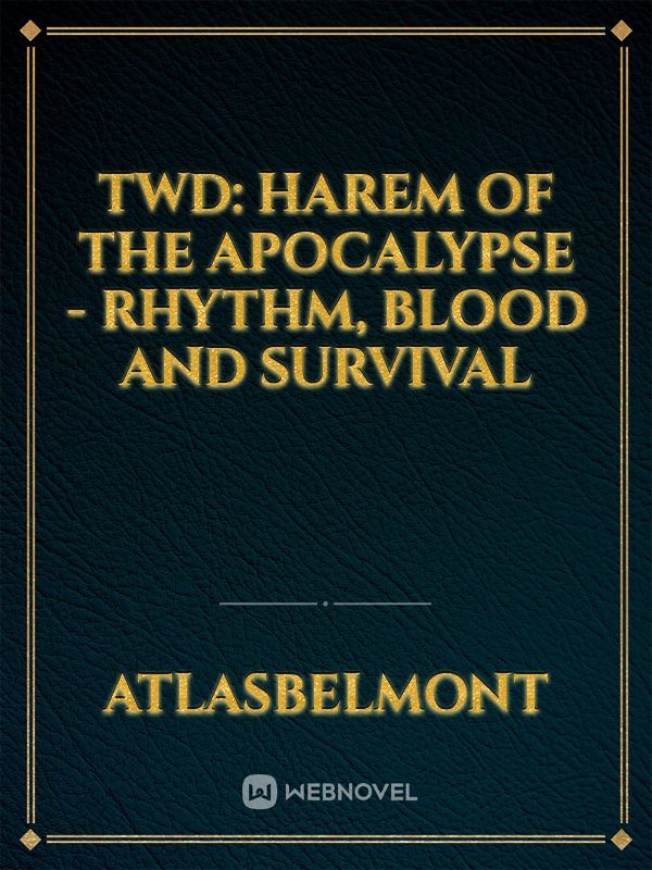 TWD: Harem of the Apocalypse - Rhythm, Blood and Survival