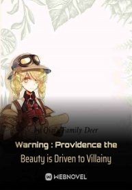 Warning : Providence the Beauty is Driven to Villainy