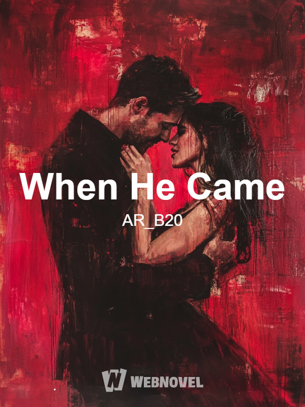 When He Came