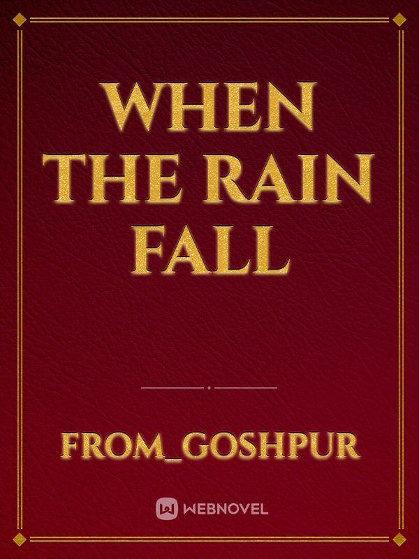 When The Rain Fall