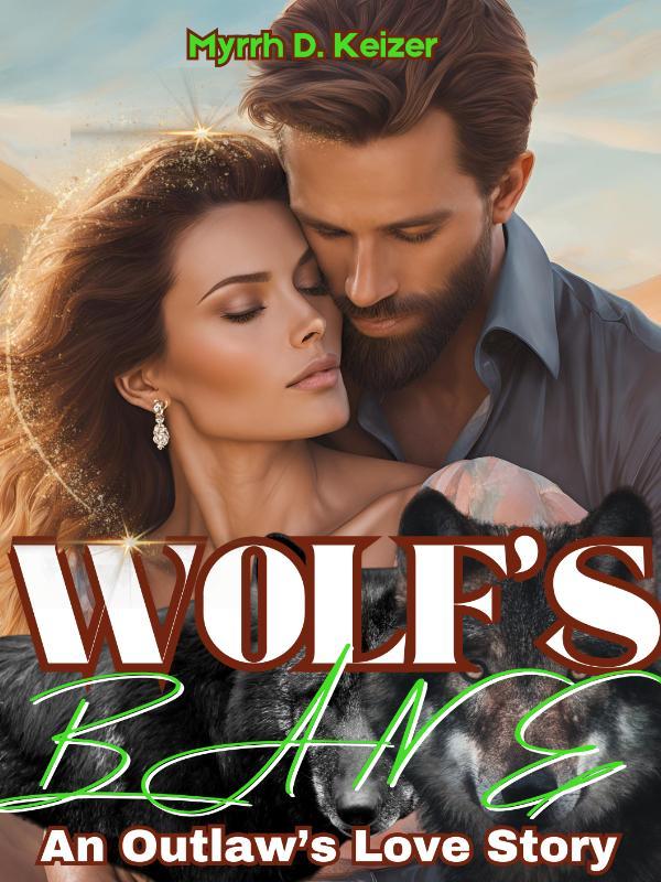 Wolf’s Bane: An Outlaw’s Love Story