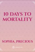 10 days to mortality