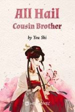 All Hail Cousin Brother