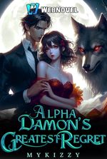 Alpha Damon’s Greatest Regret