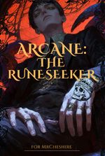 Arcane: The Runeseeker