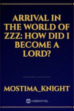 Arrival in the world of ZZZ: How did I become a Lord?