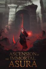 Ascension Of The Immortal Asura