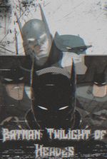 Batman: Twilight of Heroes