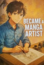 Became a Manga Artist