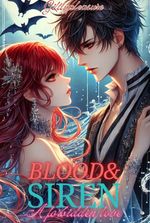 Blood and Siren bloody curse and a forbidden love