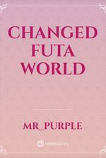 Changed Futa World