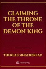 Claiming the Throne of the Demon King