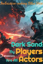 Dark Sand: My Players Are All Actors