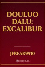 douluo dalu: Excalibur