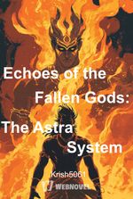 Echoes of the Fallen Gods: The Astra System