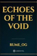 ECHOES OF THE VOID