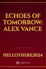 Echoes of Tomorrow: Alex Vance