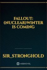 Fallout: (Nuclear)Winter Is Coming