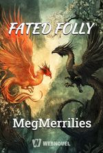 FATED FOLLY