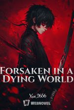 Forsaken in a Dying World